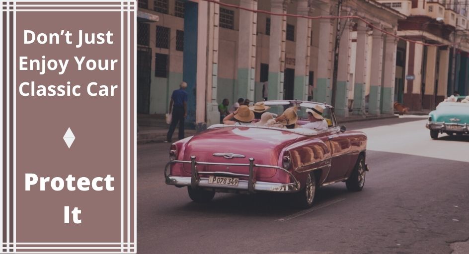 Don T Just Enjoy Your Classic Car Protect It Franklin Tn Bna Insurance Agency