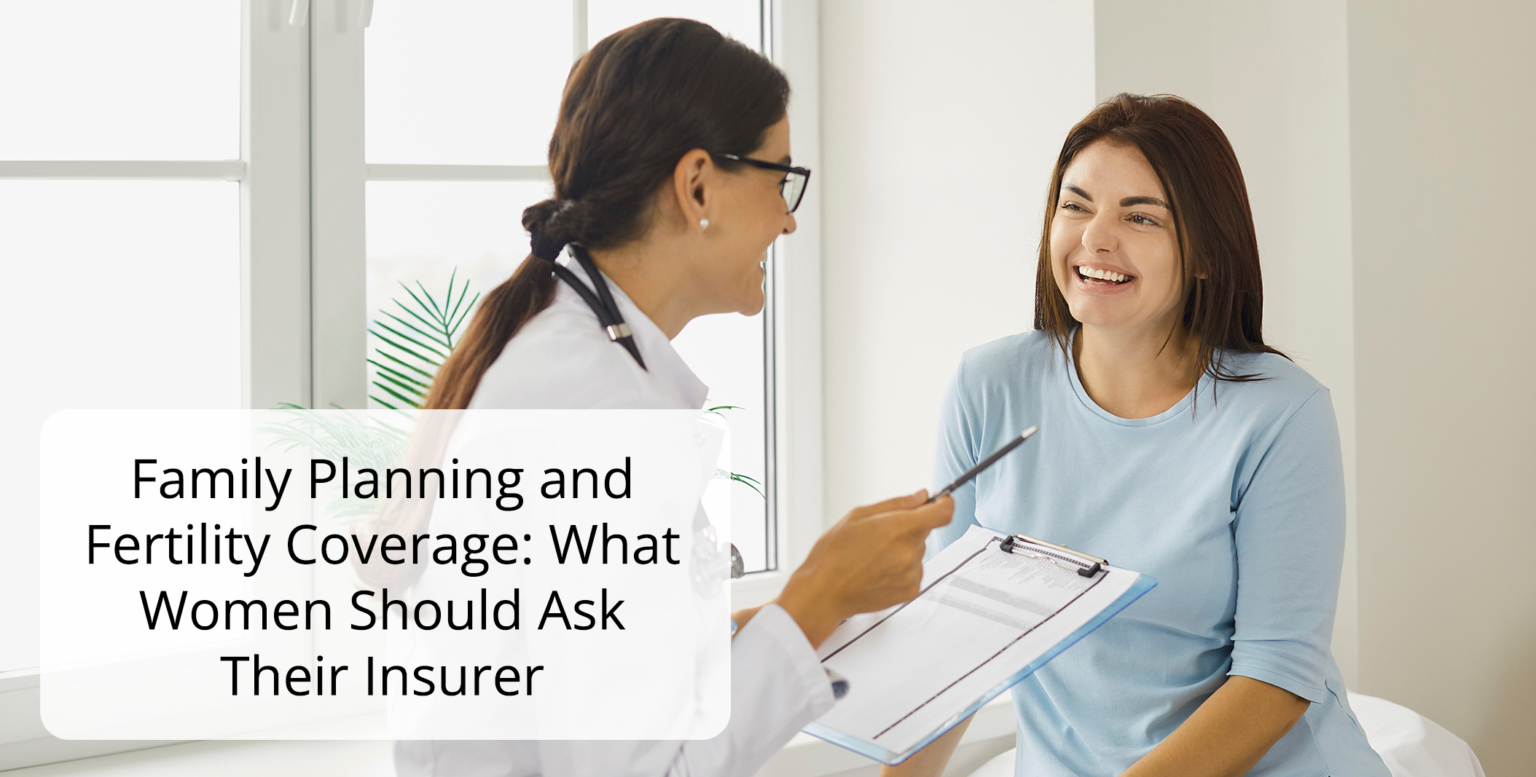 Family-Planning-and-Fertility-Coverage_-What-Women-Should-Ask-Their-Insurer-1536x777.png