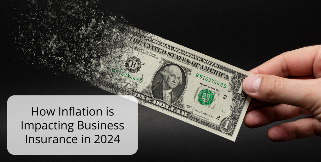How Inflation is Impacting Business Insurance in 2024 - BNA Insurance ...